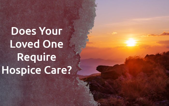 Does Your Loved One Require Hospice Care
