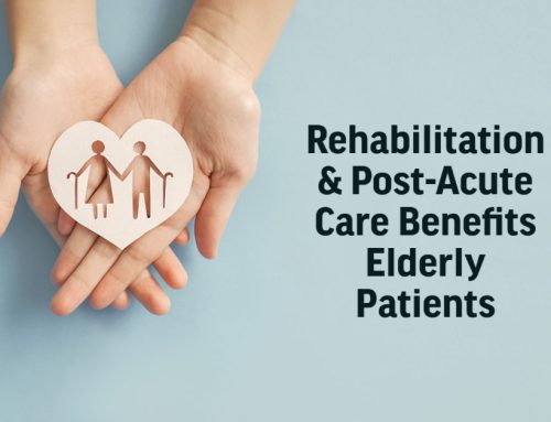 Rehabilitation & Post-Acute Care Benefits Elderly Patients