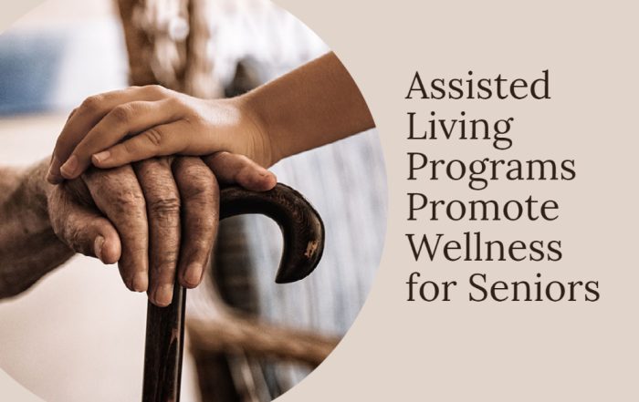 Assisted Living Programs Promote Wellness for Seniors