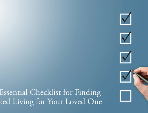 The Essential Checklist for Finding Assisted Living for Your Loved One